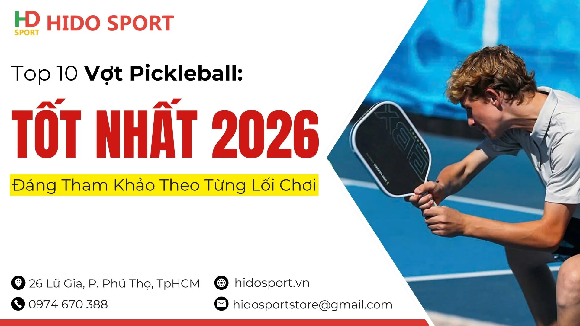 Top 10 Vot Pickleball Tot Nhat 2026